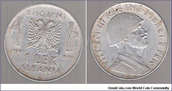 Italian occupation 
1 Lek 
Victor Emmanuel III King of Italy King of the Albanians & Emperor of Ethiopia 1900 – 1946