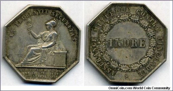 1854 France Insurance Against Fire Jeton. Silver: 31MM./15.1 gms.
Obv:  Athena seated to left holding mirror & caduceus. Legend EX PRUDENTIA SECURITAS. Exergue ORDONcesDES 11 9 bre 1829/ET26 Aaout 1859/Det DU 31,MAI 1854. Rev: INDRE surrounded by wreath. Legend ASSURANCE MUTUELLE CONTRE L'INGENDIE.  
