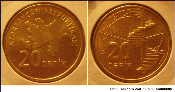 Azerbaijan |
20 Qəpik, ND (2006) |
24.25 mm, 6.6 gr. |
Brass plated Steel |

Obverse: Map of Azerbaijan, denomination below |
Lettering: AZƏRBAYCAN RESPUBLİKASI 20 QƏPİK |

Reverse: Spiral stairs and math symbols, denomination left |
Lettering: 20 QƏPİK |