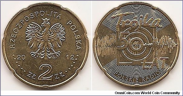 2 Zlote
Y#816
8.1500 g., Brass, 27 mm. Subject: Polish Radio, 50th Anniversary Obv: Image of the Eagle established as the State Emblem of the Republic of Poland, at the sides of the Eagle the notation of the year of issue, 20-12, underneath the Eagle, an inscription, ZŁ 2 ZŁ, in the rim an inscription: RZECZPOSPOLITA POLSKA, preceded and followed by six pearls. The Mint’s mark under the Eagle’s left leg: M/W Rev: : In the centre, against a background of a separated irregularly shaped area with a stylised image of travelling radio waves, a stylised logo of Channel 3 of the Polish Radio. Above, partially covering the logo, an inscription: Trójka/50/LAT (Trójka/50/YEARS). Below, a semicircular inscription: POLSKIE RADIO (Polish Radio). Above and below stylised images of radio waves Edge: Alternately, smooth and with regular scallops. Obverse designer: Ewa Tyc-Karpińska Reverse designer: Dobrochna Surajewska