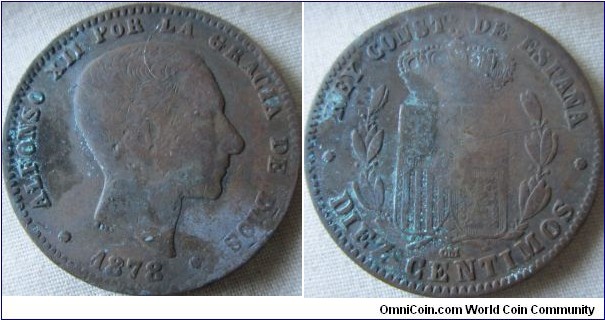 1878 10 centimos, would be fine, but bad verdigris