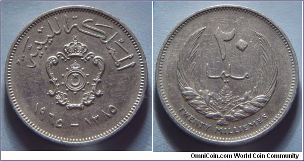 Kingdom of Libya | 
20 Millièmes, 1965 (1385) | 
24.2 mm, 5.9 gr. | 
Copper-nickel | 

Obverse: National Coat of Arms, date below | 
Lettering: المملكة الليبية ١٩٦٥–١٣٨٥ | 

Reverse: Denomination within wreath | 
Lettering: ٢٠ مليما TWENTY MILLIÈMES |