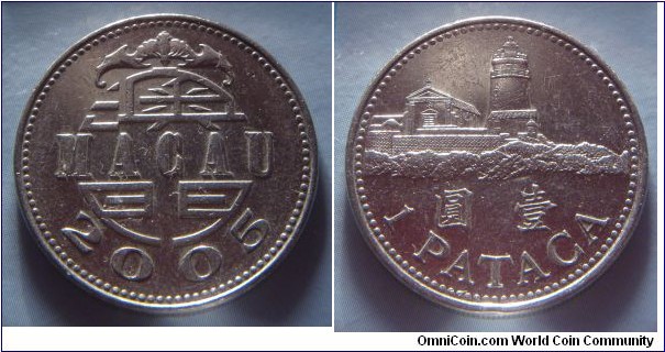 Macau | 
1 Pataca, 2005 | 
25.98 mm, 8.9 gr. | 
Copper-nickel | 

Obverse: Date | 
Lettering: MACAU 2005 | 

Reverse: Guia Lighthouse, Denomination below | 
Lettering: 圓 壹 1 PATACA |