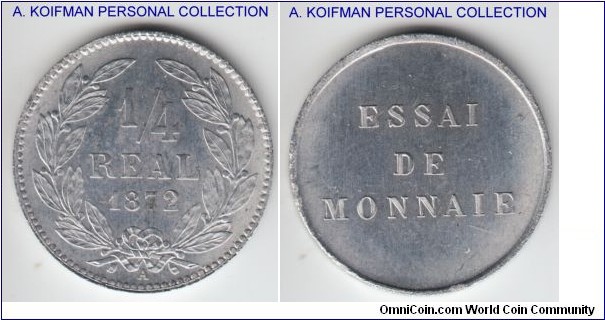 KM-E1, 1872 Honduras 1/4 real, essai Paris mint (no mint mark); aluminum, plain edge; nice bright, some roughness on the edges and a small spot.
