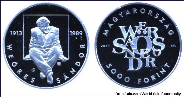 Hungary, 5000 forint, 2013, Ag, 34mm, 20g, MM: BP. (Budapest), Sándor Weöres, poet, 1913-1989.