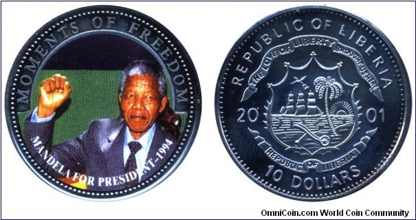 Liberia, 10 dollars, 2001, Cu-Ni, 38.6mm, 28.5g, Colored coin, Moments of Freedom: Mandela for President - 1994.