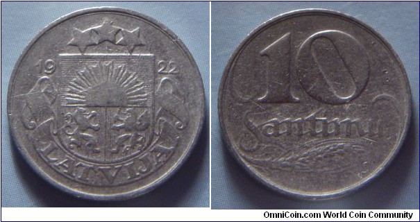 Latvia | 
10 Santīmu, 1922 | 
19 mm, 3 gr. | 
Nickel | 

Obverse: National Coat of Arms | 
Lettering: LATVIJA | 

Reverse: Denomination, date below | 
Lettering: 10 Santimu 1922 |