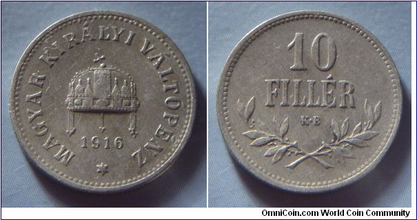 Kingdom of Hungary | 
10 Fillér, 1916 | 
19 mm, 3 gr. | 
Copper-nickel-zinc | 

Obverse: Crown with crooked cross, date below | 
Lettering: * MAGYAR KIRÁLYI VÁLTÓPÉNZ 1916 | 

Reverse: Denomination | 
Lettering: 10 FILLÉR |