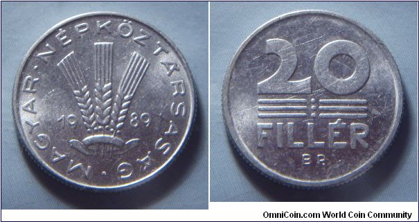 Hungarian People's Republic | 
20 Fillér, 1989 | 
20.3 mm, 0.95 gr. | 
Aluminium | 

Obverse: Three wheat stalks divides date | 
Lettering: • MAGYAR • NÉPKÖZTÁRSASÁG 1989 | 

Reverse: Denomination | 
Lettering: 20 FILLÉR |