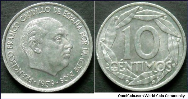 Spain 10 centimos.
1959
