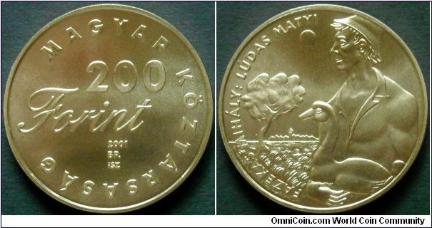 Hungary 200 forint.
2001, Childrens Literature - Ludas Matyi.