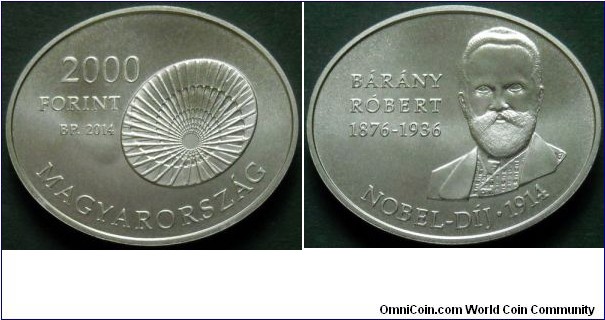 Hungary 2000 forint.
2014, Nobel Prize Winner Robert Barany.