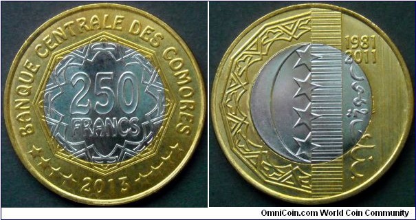 Comoros 250 francs.
2013, 30th Anniversary of the Central Bank of the Comoros. Bimetal.