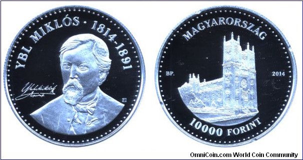 Hungary, 10000 forint, 2014, Ag, 37mm, 24g, 200th Anniversary of the birth of Miklós Ybl, architect, Cathedral of Fót.