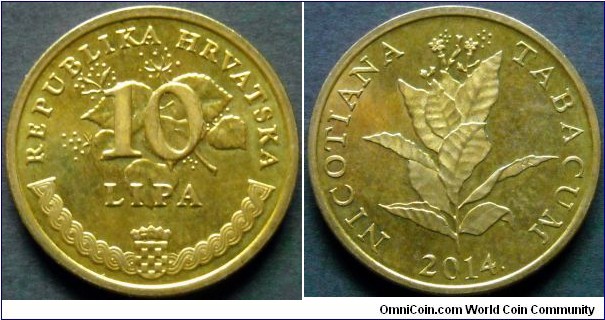 Croatia 10 lipa.
2014, Cu-zn.
Weight; 3,25g.
Diameter; 20mm.
Latin text; Nicotiana Tabacum (Tabacco) 
Mintage: 1.950.000 pieces.