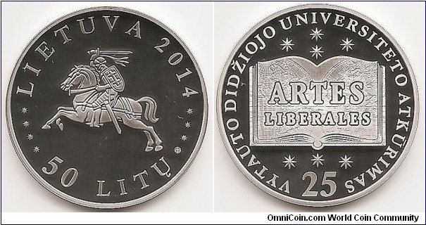 50 Litu
KM#202
Coin dedicated to the 25th Anniversary of the Re-establishment of the Vytautas Magnus University. The obverse of the coin features a stylized coat of arms of the Republic of Lithuania, which is surrounded by the inscriptions ****LIETUVA 2014***, 50 LITŲ (****LITHUANIA 2014***, 50 LITAS). The mintmark of the Lithuanian Mint is impressed on the obverse of the coin. On the reverse of the coin, the idea of studies ARTES LIBERALES (liberal arts), reaching back to antiquity, is inscribed against the background of a composition of fragments of an open book and an outspread globe. The inscription VYTAUTO DIDŽIOJO UNIVERSITETO ATKŪRIMAS 25 (RE-ESTABLISHMENT OF VYTAUTAS MAGNUS UNIVERSITY 25) is arranged in a circle. Silver Ag 925; quality — proof; diameter — 38.61 mm; weight — 28.28 g. On the edge of the coin: UNIVERSITAS VYTAUTI MAGNI * (VYTAUTAS MAGNUS UNIVERSITY). Designed by Rolandas Rimkūnas and Giedrius Paulauskis. Mintage 3,000 pcs. Issued 23.04.2014. The coin was minted at the state enterprise Lithuanian Mint.