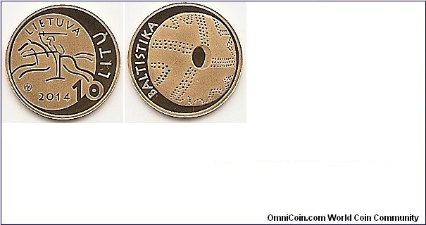 10 Litu
KM#201
Coin from the series “Lithuanian Science”. The obverse of the coin features a stylized coat of arms of the Republic of Lithuania, which is surrounded by the inscriptions LIETUVA, 2014, 10 LITŲ (LITHUANIA, 2014, 10 LITAS). On the reverse of the coin, an amber disc is artistically memorialized; it is an archaeological find from the Neolithic period attributed to Baltic ethnology. On the left side of the coin, an inscription BALTISTIKA (BALTISTICA) is arranged in a semi-circle.  Gold Au 999. Quality proof. Diameter 13.92 mm. Weight 1.244 g. Designed by Vaidotas Skolevičius. Mintage 5,000 pcs. Issued 17.06.2014. The coin was minted at the state enterprise Lithuanian Mint.