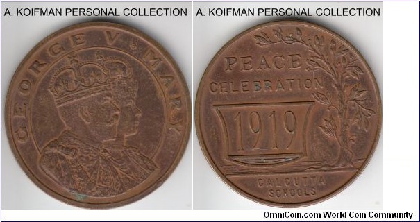 1919 Calcutta Peace medal; bronze, brass or copper, plain edge; obv: cojoined busts of George V and Queen Mary with GEORGE V * MARY inscription around 2/3 of the edge, rev: PEACE CELEBRATION 1919 and CALCUTTA SCHOOLS, extra fine but it may have been lightly cleaned on the obverse in the past.