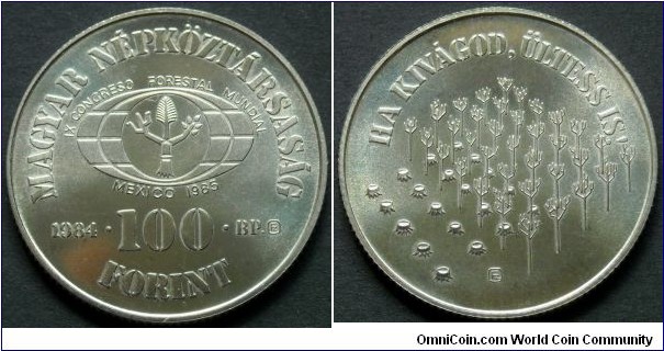 Hungary 100 forint.
1984, IX Forest Protection Conference - Mexico. Cu-ni-zn.
Mintage: 15.000 pieces.