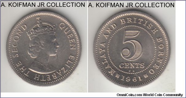 KM-1, 1961 Malaya and North Borneo 5 cents, Kings Norton mint (KN mint mark); copper-nickel, reede edge; Elizabeth II, common, bright uncirculated.