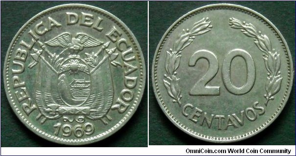 Ecuador 20 centavos.
1969, Nickel clad steel. Weight; 3,6g.
Diameter; 21mm.
Mintage: 24.000.000 pieces.