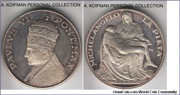 Vatican Paul VI LA PIETA medal; silver, plain edge, 13.5 gr, 30 mm; proof or proof like finish, bust of pope Paul VI on one side and Michelangelo's LA PIETA on the other.