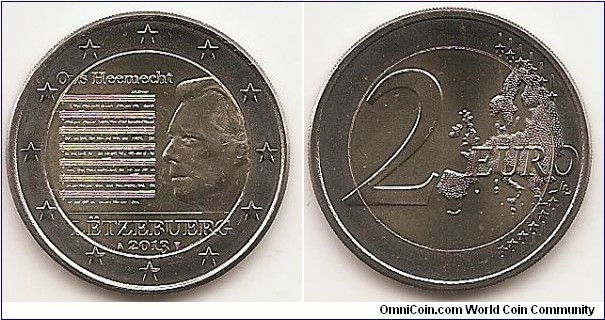 2 Euro
KM#125
8.5000 g., Bi-Metallic Nickel-Brass center in Copper-Nickel ring, 25.75 mm. Subject : The National Anthem of the Grand Duchy of Luxembourg Obv: The coin depicts on the right hand of its inner part the effigy of His Royal Highness, the Grand Duke Henri, looking to the left, and on the left hand of its inner part the musical notation as well as the text of the national anthem. The text ‘Ons Heemecht’ appears at the top of the inner part and the name of the issuing country ‘LËTZEBUERG’ as well as the year-date ‘2013’, flanked by the mint mark and the initials of the mint master, appear at the bottom of the inner part of the coin. The coin’s outer ring bears the 12 stars of the European Union. Rev: Large value at left, modified outline of Europe at right. Edge: Reeded with 2 and ** repeated six times. Rev. designer: Luc Luycx