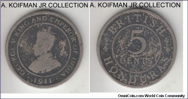 KM-16, 1911 British Honduras 5 cents; copper-nickel, plain edge; George V, first year and scarcest mintage of the type at 10,000, well worn.