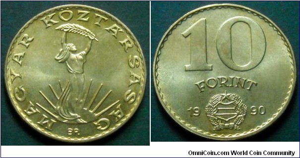 Hungary 10 forint.
1990, Trnsitional coinage.
Mintage: 10.000 pieces.