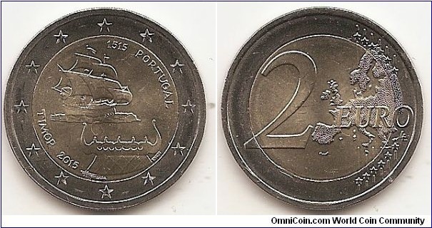 2 Euro
KM#849
8.5000 g., Bi-Metallic Nickel-Brass center in Copper-Nickel ring, 25.75 mm. Subject : 500 Years since first Contact with Timor Obv: Coin depicts a XVI Century ship, representing the arrival of the Portuguese navigators to the island, and a local house thatched roof top, including the typical wood sculptures, permanent memories of myths and legends. The one depicted on the coin represents the history of the first inhabitants, who arrived by boat from other parts of the Asian continent and the importance of the horse to travel around the steep mountains which cover most of the island. At the top right, the year ‘1515’ and the name of the issuing country ‘PORTUGAL’. At the bottom left, the inscription ‘TIMOR’ and the year ‘2015’. At the bottom, the signature of the artist Fernando Fonseca. The coin's outer ring shows the 12 stars of the European Union on a background of concentric circular lines. Rev: 2 on the left-hand side, six straight lines run vertically between the lower and upper right-hand side of the face, 12 stars are superimposed on these lines, one just before the two ends of each line, superimposed on the mid - and upper section of these lines; the European continent ( extended ) is represented on the right-hand side of the face; the right-hand part of the representation is superimposed on the mid-section of the lines; the word ‘EURO’ is superimposed horizontally across the middle of the right-hand side of the face. Under the ‘O’ of EURO, the initials ‘LL’ of the engraver appear near the right-hand edge of the coin. Edge: Reeded with concave seven castles and five shields from Portuguese Coat of Arms. Obv. designer: Fernando Fonseca Rev. designer: Luc Luycx