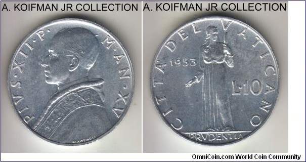 KM-52.1, 1953 Vatican 10 lire; aluminum, plain edge; XV year of Pius XII, common year, bright uncirculated.