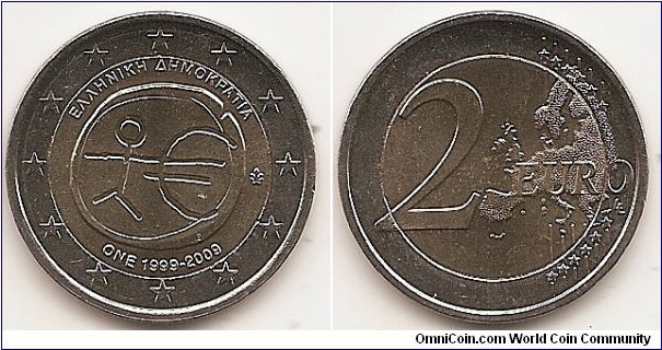 2 Euro
KM#227
8.5000 g., Bi-Metallic Nickel-Brass center in Copper-Nickel ring, 25.75 mm. Subject : Ten years of Economic and Monetary Union(EMU). Obv: The inner part of the coin shows a stylised human figure whose left arm is prolonged by the euro symbol. The initials ΓΣ of the sculptor appear below the euro symbol. The name of the issuing country in the national language appear at the top ΕΛΛΗΝΙΚΗ ΔΗΜΟΚΡΑΤΙΑ, while the acronym EMU translated into the national language appear at the bottom ONE 1999-2009. At the right of the inner ring, the mint mark are shown. The twelve stars of the European Union surround the design on the outer ring of the coin. Rev: 2 on the left-hand side, six straight lines run vertically between the lower and upper right-hand side of the face, 12 stars are superimposed on these lines, one just before the two ends of each line, superimposed on the mid - and upper section of these lines; the European continent ( extended ) is represented on the right-hand side of the face; the right-hand part of the representation is superimposed on the mid-section of the lines; the word ‘EURO’ is superimposed horizontally across the middle of the right-hand side of the face. Under the ‘O’ of EURO, the initials ‘LL’ of the engraver appear near the right-hand edge of the coin. Edge: Reeded with EΛΛHNIKH ΔHMOKPATIA. Obv. designer: Georgios Stamatopoulos Rev. designer: Luc Luycx