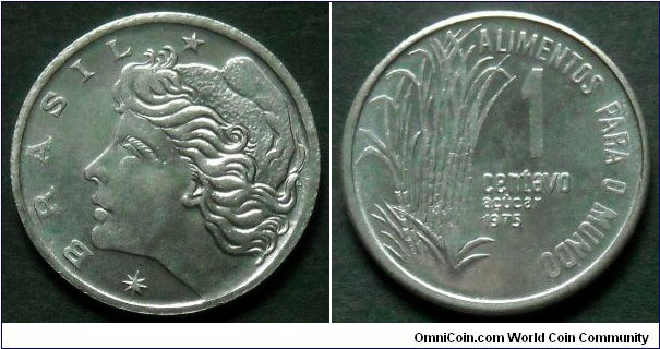 Brazil 1 centavo.
1975, F.A.O.