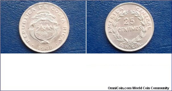 1948 Costa Rica 25 Centimos KM# 175 BNCR National Arms Nice BU Last Year Go Here:

http://stores.ebay.com/Mt-Hood-Coins