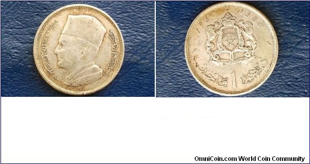 1380-1960 Morocco 1 Dirham Coin - Nice Toned Circulated Coin Go Here:

http://stores.ebay.com/Mt-Hood-Coins

SOLD !!!