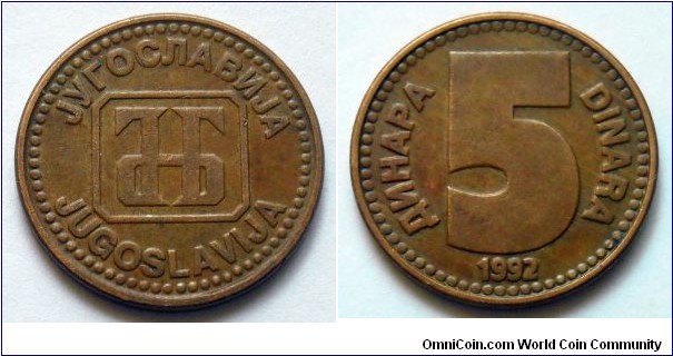 Yugoslavia 5 dinara.
1992