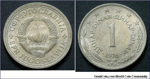Yugoslavia 1 dinar.
1976