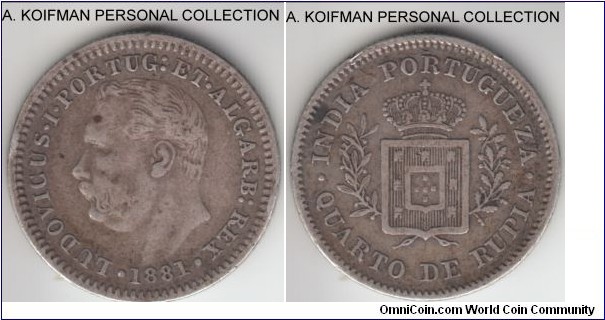 KM-310, 1881 Portuguese India 1/4 rupia; silver, reeded edge; very fine but edgy, this is somewhat scarcer than the other denominations.
