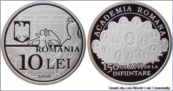 10 Lei - 150 years of the Romanian Academy - 31.1 g 0.999 silver Proof - mintage 350 pcs only !