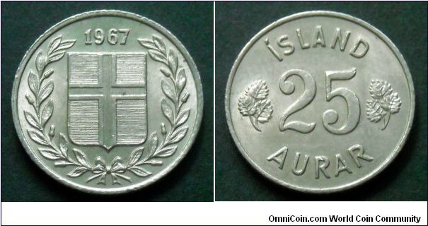 Iceland 25 aurar.
1967