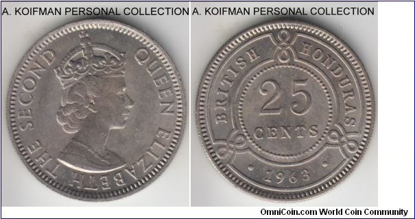 KM-29, 1963 British Honduras 25 cents; copper-nickel, reeded edge; average uncirculated, but bright and nice, mintage of 75,000.