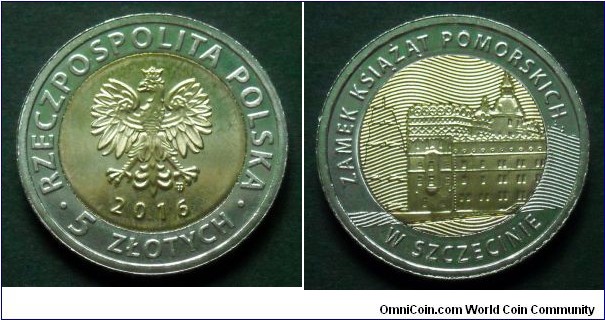 Poland 5 złotych.
2016, Discover Poland - Pomeranian Dukes' Castle in Szczecin.