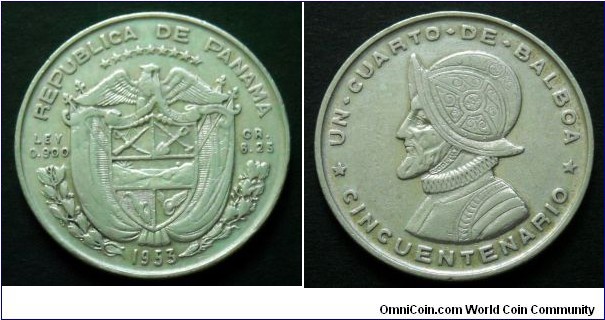 Panama 1/4 balboa.
1953, 50th Anniversary of the Republic of Panama.
Ag 900.