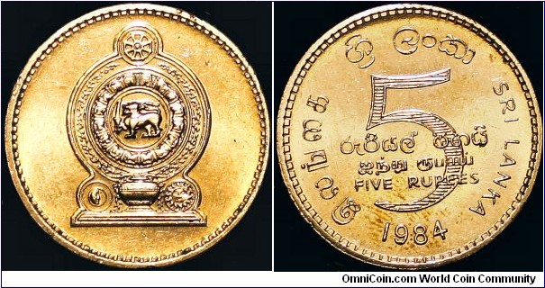 Sri Lanka - 5 Rupees - 1984 - Period : Republic of Sri Lanka (1972-2013) - Weight 9,5 gr - Nickel-brass - Size 23,4 mm - Thickness 2,9 mm - Alignment Medal (0°) - Edge : Reeded with inscription 