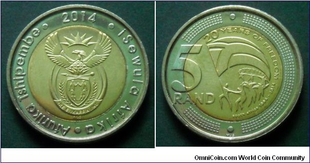 South Africa 5 rand.
2014, 20 Years of Freedom. Bimetal.