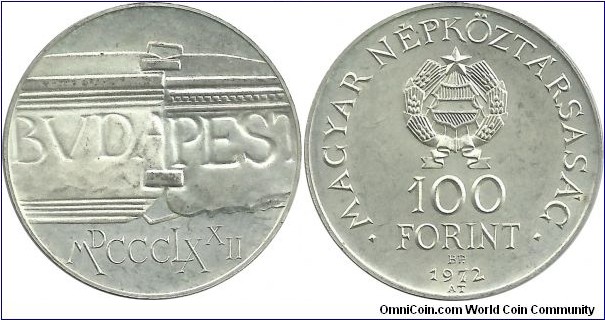 Hungary 100 Forint 1972 - Buda and Pest Union Centennial  (22.00 g / .640 Ag)