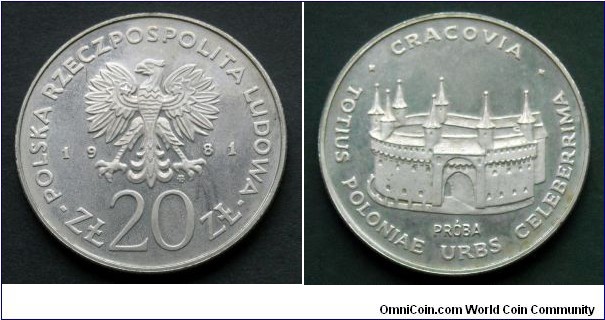 Poland 20 złotych.
1981, Kraków Barbican - Cracovia - Totius Poloniae Urbs Celeberrima. 
Cu-ni. Próba (Pattern, Trial Strike)