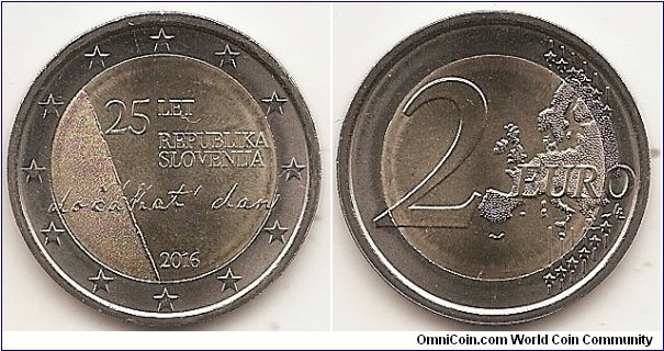 2 Euro KM#NEW 8.5000 g., Bi-Metallic Nickel-Brass center in Copper-Nickel ring, 25.75 mm. Subject : The 25th anniversary of independence of the Republic of Slovenia Obv: Over the left part of the inner circle is obliquely positioned a line. At its right, in the upper part of the coin is the inscription ‘25 LET’ and below it the inscription ‘REPUBLIKA SLOVENIJA’. Underneath these inscriptions is the original Prešeren’s written record of the part of the Slovenian hymn Zdravljica ‘dočákat’ dan’. At the bottom of the inner circle is the year ‘2016’. The coin’s outer ring bears the 12 stars of the European Union. Rev: 2 on the left-hand side, six straight lines run vertically between the lower and upper right-hand side of the face, 12 stars are superimposed on these lines, one just before the two ends of each line, superimposed on the mid - and upper section of these lines; the European continent ( extended ) is represented on the right-hand side of the face; the right-hand part of the representation is superimposed on the mid-section of the lines; the word ‘EURO’ is superimposed horizontally across the middle of the right-hand side of the face. Under the ‘O’ of EURO, the initials ‘LL’ of the engraver appear near the right-hand edge of the coin. Edge: S L O V E N I J A ·, fine milled. Obv. designer: Jernej Kejzar Rev. designer: Luc Luycx
