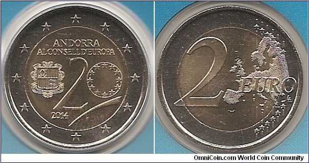 2 Euro KM#NEW 8.5000 g., Bi-Metallic Nickel-Brass center in Copper-Nickel ring, 25.75 mm. Subject : 20 years in the Council of Europe Obv: The design shows at the centre left the coat of arms of Andorra followed by the inscription ‘20’ where the zero is stylised to represent the Council of Europe’s flag. At the top are the inscriptions ‘ANDORRA’ and underneath ‘AL CONSELL D’EUROPA’. The year ‘2014’ appears at the bottom left followed by an oblique line. The coin’s outer ring bears the 12 stars of the European Union. Rev: 2 on the left-hand side, six straight lines run vertically between the lower and upper right-hand side of the face, 12 stars are superimposed on these lines, one just before the two ends of each line, superimposed on the mid - and upper section of these lines; the European continent ( extended ) is represented on the right-hand side of the face; the right-hand part of the representation is superimposed on the mid-section of the lines; the word ‘EURO’ is superimposed horizontally across the middle of the right-hand side of the face. Under the ‘O’ of EURO, the initials ‘LL’ of the engraver appear near the right-hand edge of the coin. Edge: 2**, repeated six times, alternately upright and inverted, fine milled. Obv. designer: Fábrica Nacional de Moneda y Timbre Rev. designer: Luc Luycx