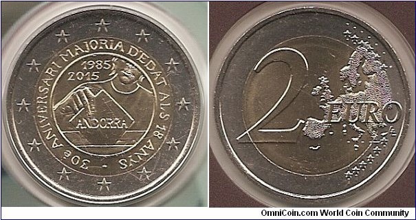 2 Euro KM#NEW 8.5000 g., Bi-Metallic Nickel-Brass center in Copper-Nickel ring, 25.75 mm. Subject : 30 years since 18 became Legal Age Obv: The design shows a partial reproduction of a young person casting a vote. The ballot that
the figure is holding reproduces the inscription ‘ANDORRA’. To the left of the figure there are the years that are being commemorated ‘1985’ and ‘2015’ (the latter is the year of issue of the coin as well). A shorter inscription of the commemoration surrounds the whole design ‘30è ANIVERSARI MAJORIA D’EDAT ALS 18 ANYS’ (30th anniversary Coming of Age at 18 years old). The coin’s outer ring bears the 12 stars of the European Union. Rev: 2 on the left-hand side, six straight lines run vertically between the lower and upper right-hand side of the face, 12 stars are superimposed on these lines, one just before the two ends of each line, superimposed on the mid - and upper section of these lines; the European continent ( extended ) is represented on the right-hand side of the face; the right-hand part of the representation is superimposed on the mid-section of the lines; the word ‘EURO’ is superimposed horizontally across the middle of the right-hand side of the face. Under the ‘O’ of EURO, the initials ‘LL’ of the engraver appear near the right-hand edge of the coin. Edge: 2**, repeated six times, alternately upright and inverted, fine milled. Obv. designer: Monnaie de Paris Rev. designer: Luc Luycx